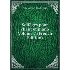 

Книга Solfèges pour chant et piano Volume 7 (French Edition)