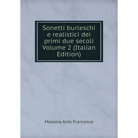 

Книга Sonetti burleschi e realistici dei primi due secoli Volume 2 (Italian Edition)