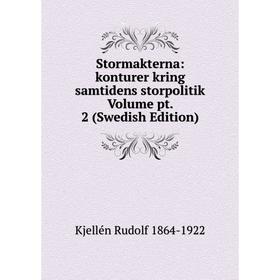 

Книга Stormakterna: konturer kring samtidens storpolitik Volume pt. 2 (Swedish Edition)