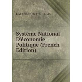 

Книга Système National D'économie Politique (French Edition)