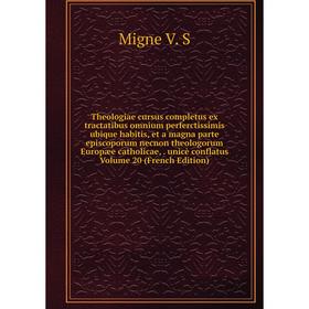 

Книга Theologiae cursus completus ex tractatibus omnium perferctissimis ubique habitis, et a magna parte episcoporum necnon theologorum Europæe cathol
