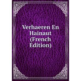 

Книга Verhaeren En Hainaut (French Edition)