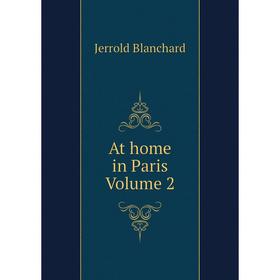 

Книга At home in Paris Volume 2