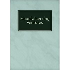 

Книга Mountaineering Ventures