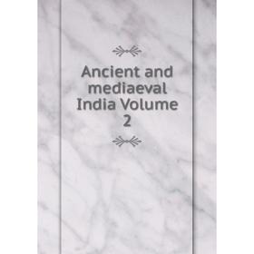 

Книга Ancient and mediaeval India Volume 2