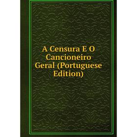 

Книга A Censura E O Cancioneiro Geral (Portuguese Edition)