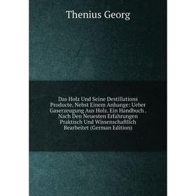 

Книга Das Holz Und Seine Destillations Producte