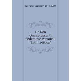 

Книга De Deo Omnipraesenti Eodemque Personali (Latin Edition)