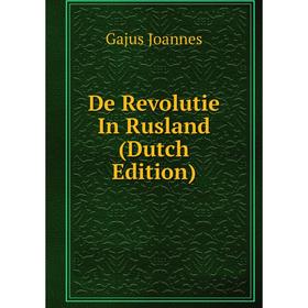 

Книга De Revolutie In Rusland (Dutch Edition)
