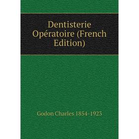 

Книга Dentisterie Opératoire (French Edition)
