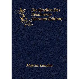 

Книга Die Quellen Des Dekameron (German Edition)