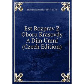 

Книга Est Rozprav Z Oboru Krasovdy A Djin Umní (Czech Edition)