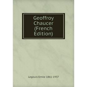 

Книга Geoffroy Chaucer (French Edition)