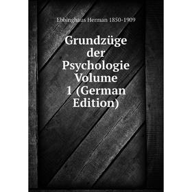 

Книга Grundzüge der Psychologie Volume 1 (German Edition)