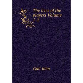 

Книга The lives of the players Volume 1-2