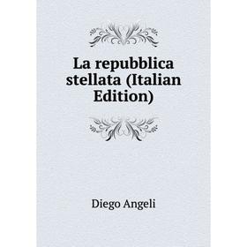 

Книга La repubblica stellata