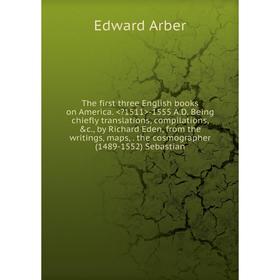 

Книга The first three English books on America