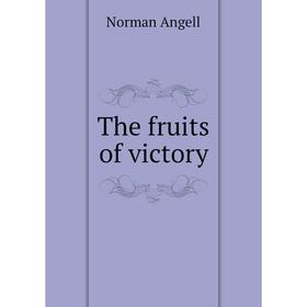 

Книга The fruits of victory