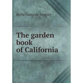 

Книга The garden book of California