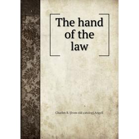 

Книга The hand of the law