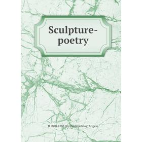 

Книга Sculpture-poetry
