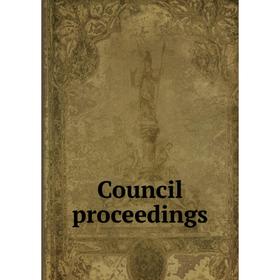 

Книга Council proceedings