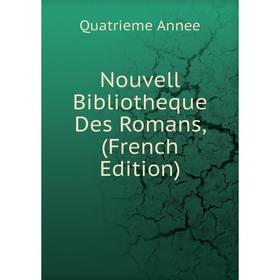 

Книга Nouvell Bibliotheque Des Romans