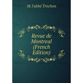 

Книга Revue de Montreal (French Edition)