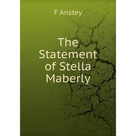

Книга The Statement of Stella Maberly