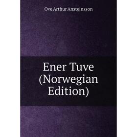 

Книга Ener Tuve (Norwegian Edition)