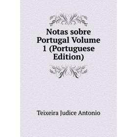 

Книга Notas sobre Portugal Volume 1 (Portuguese Edition)