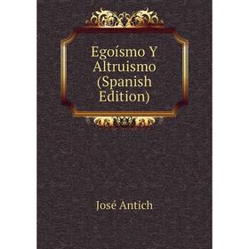 

Книга Egoísmo Y Altruismo (Spanish Edition)