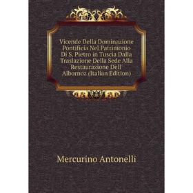 

Книга Vicende Della Dominazione Pontificia Nel Patrimonio Di S.