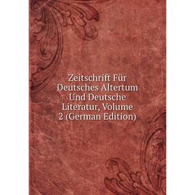 

Книга Zeitschrift Für Deutsches Altertum Und Deutsche Literatur, Volume 2 (German Edition)