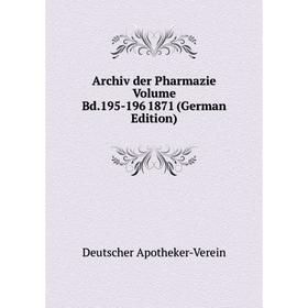 

Книга Archiv der Pharmazie Volume Bd.195-196 1871 (German Edition)