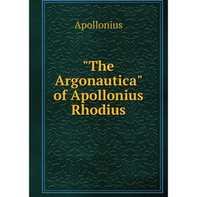 

Книга The Argonautica of Apollonius Rhodius
