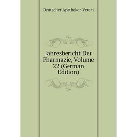 

Книга Jahresbericht Der Pharmazie, Volume 22 (German Edition)
