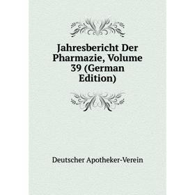 

Книга Jahresbericht Der Pharmazie, Volume 39 (German Edition)