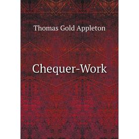 

Книга Chequer-Work