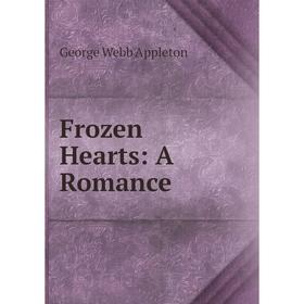 

Книга Frozen Hearts: A Romance