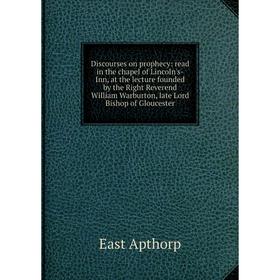 

Книга Discourses on prophecy