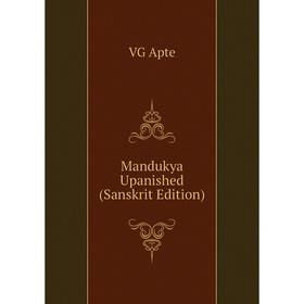 

Книга Mandukya Upanished (Sanskrit Edition)
