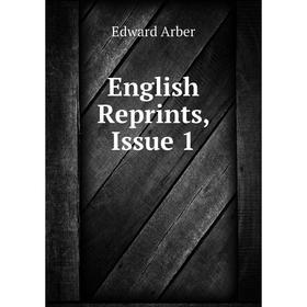 

Книга English Reprints, Issue 1