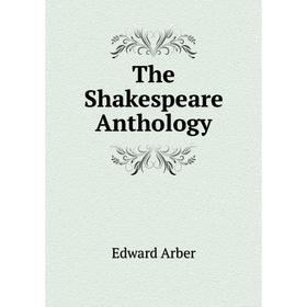 

Книга The Shakespeare Anthology