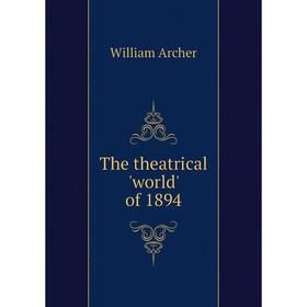 

Книга The theatrical 'world' of 1894