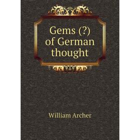 

Книга Gems () of German thought