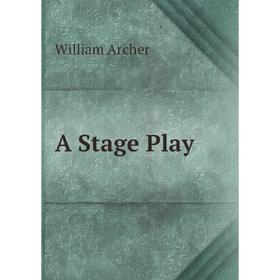 

Книга A Stage Play