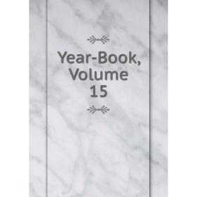 

Книга Year-Book, Volume 15