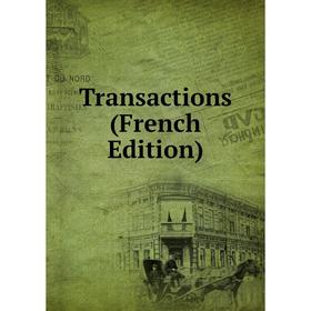 

Книга Transactions (French Edition)