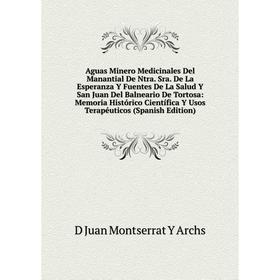 

Книга Aguas Minero Medicinales Del Manantial De Ntra